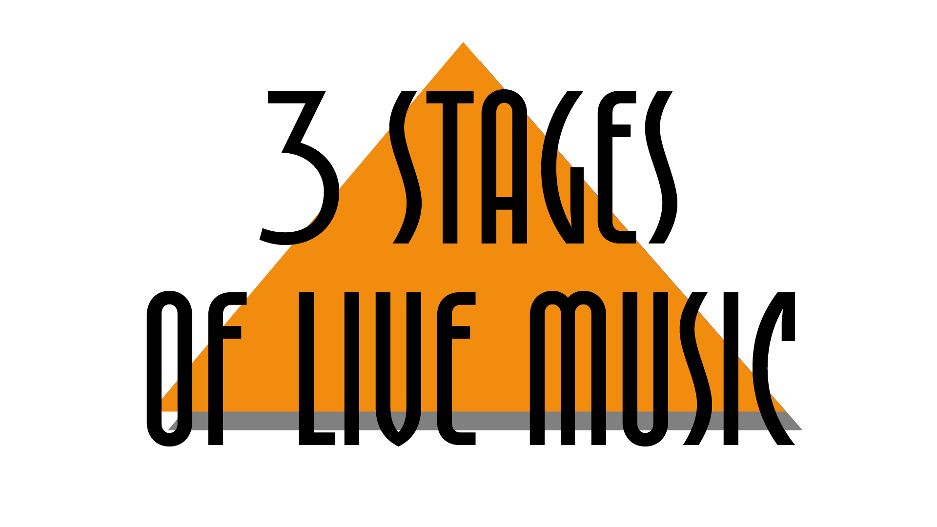 3 stages of live music